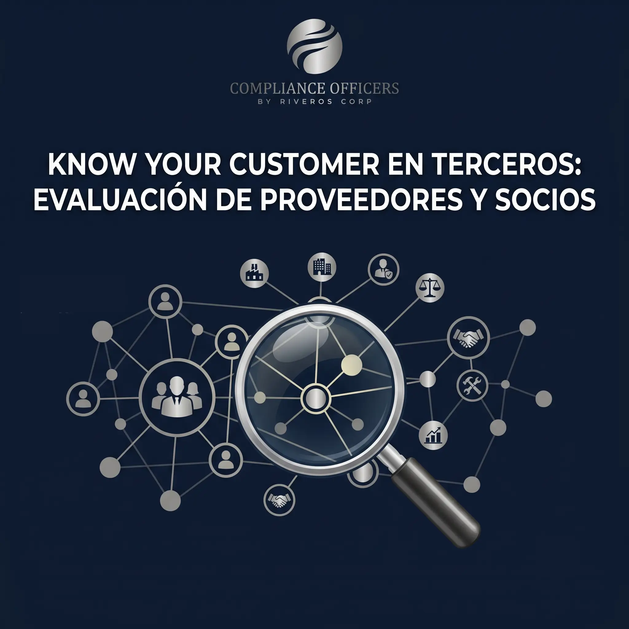 Know Your Customer en terceros: evaluación de proveedores y socios en 2026