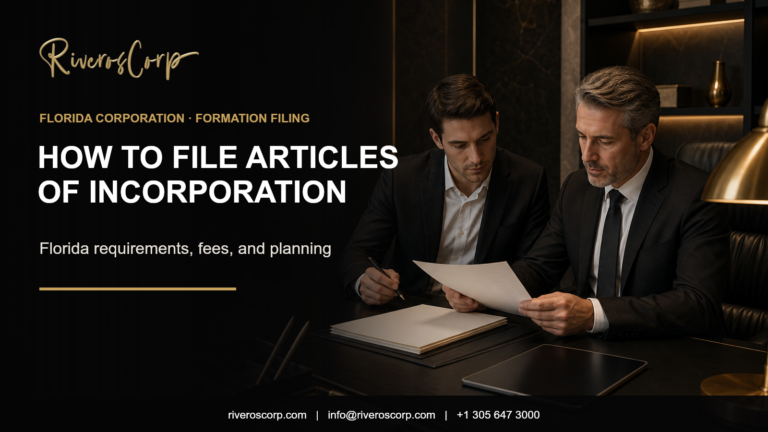 How to File Articles of Incorporation in Florida – Riveros Corp