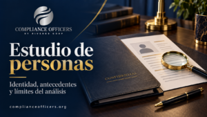 Estudio de personas con Compliance Officers: identidad y antecedentes