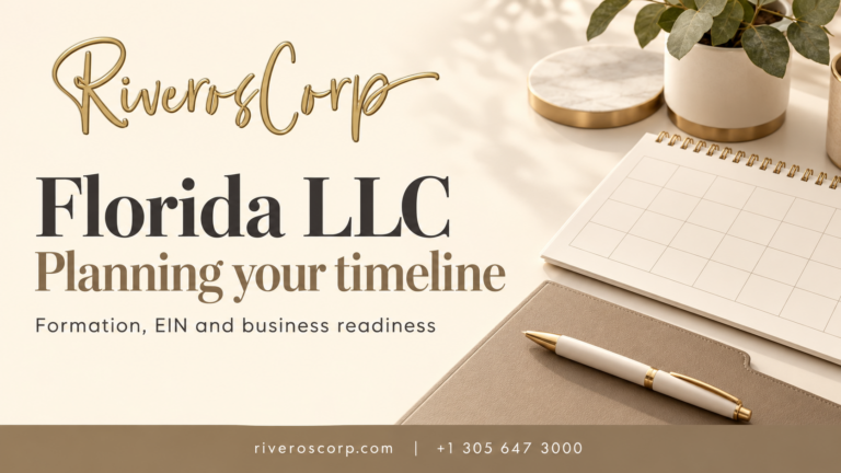 How long does it take to form an LLC in Florida? Timeline planning with Riveros Corp